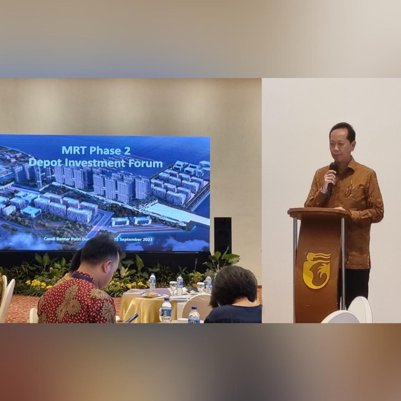 Pelaksanaan MRT Phase 2 Depot  Investment Forum Sebagai Upaya Mewujudkan Rencana Pembangunan Stasiun & Depo MRT di Ancol
